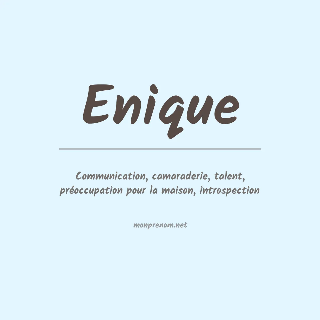 Signification du Prénom Enique Signification du Prénom Enique
