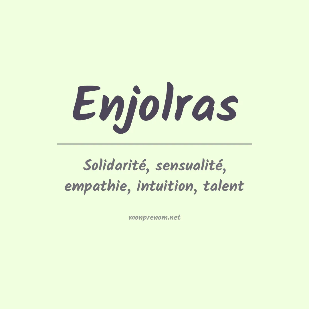 Signification du Prénom Enjolras Signification du Prénom Enjolras