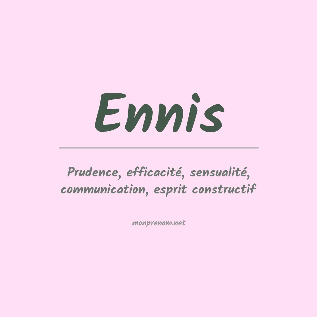 Signification du Prénom Ennis