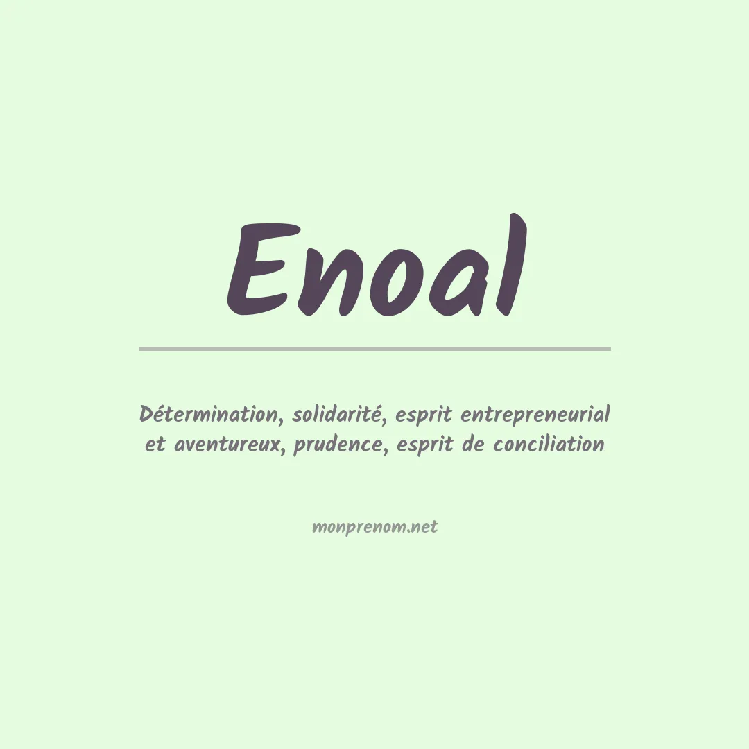 Signification du Prénom Enoal Signification du Prénom Enoal