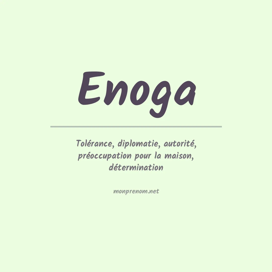 Signification du Prénom Enoga Signification du Prénom Enoga