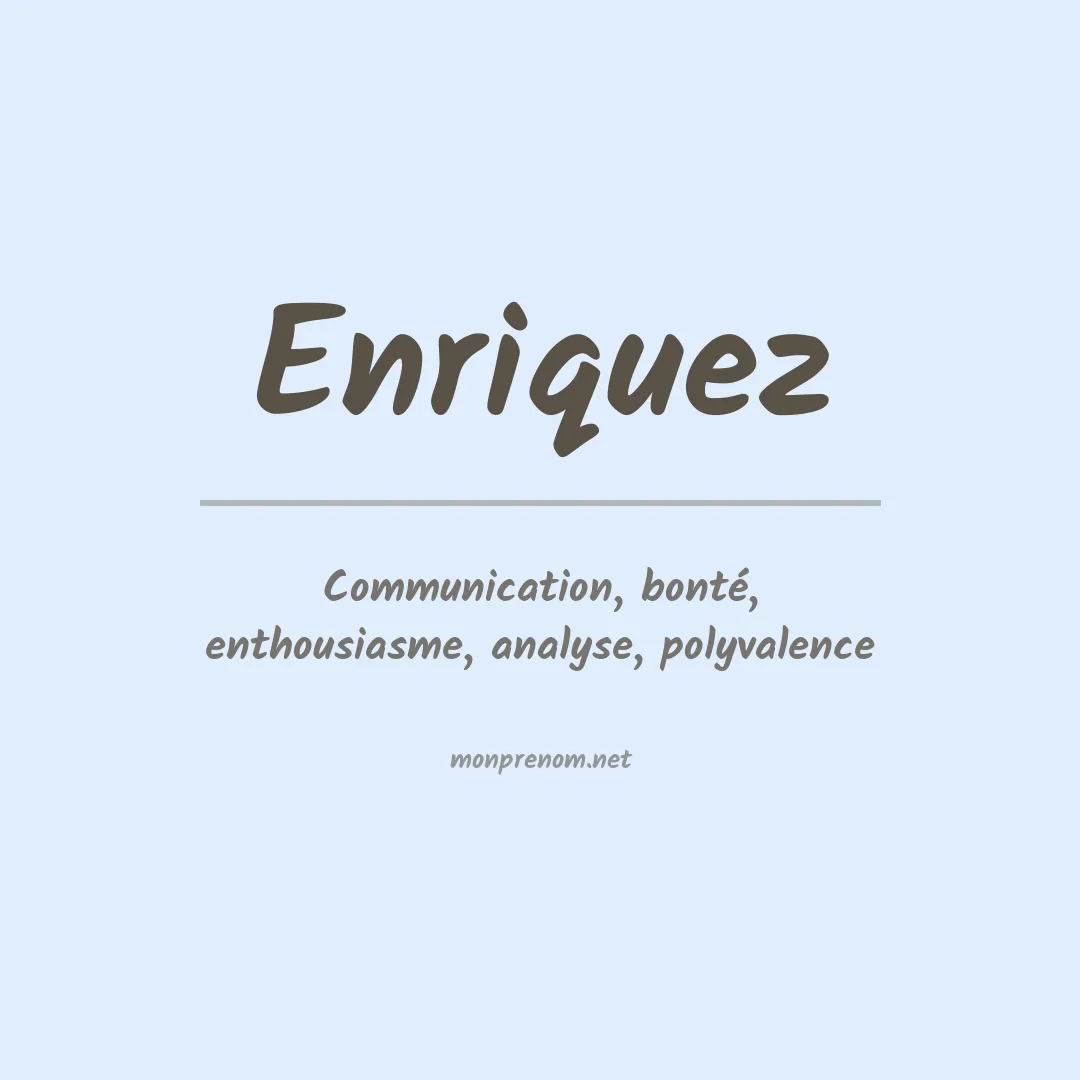 Signification du Prénom Enriquez