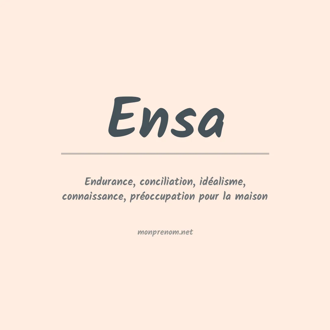 Signification du Prénom Ensa Signification du Prénom Ensa
