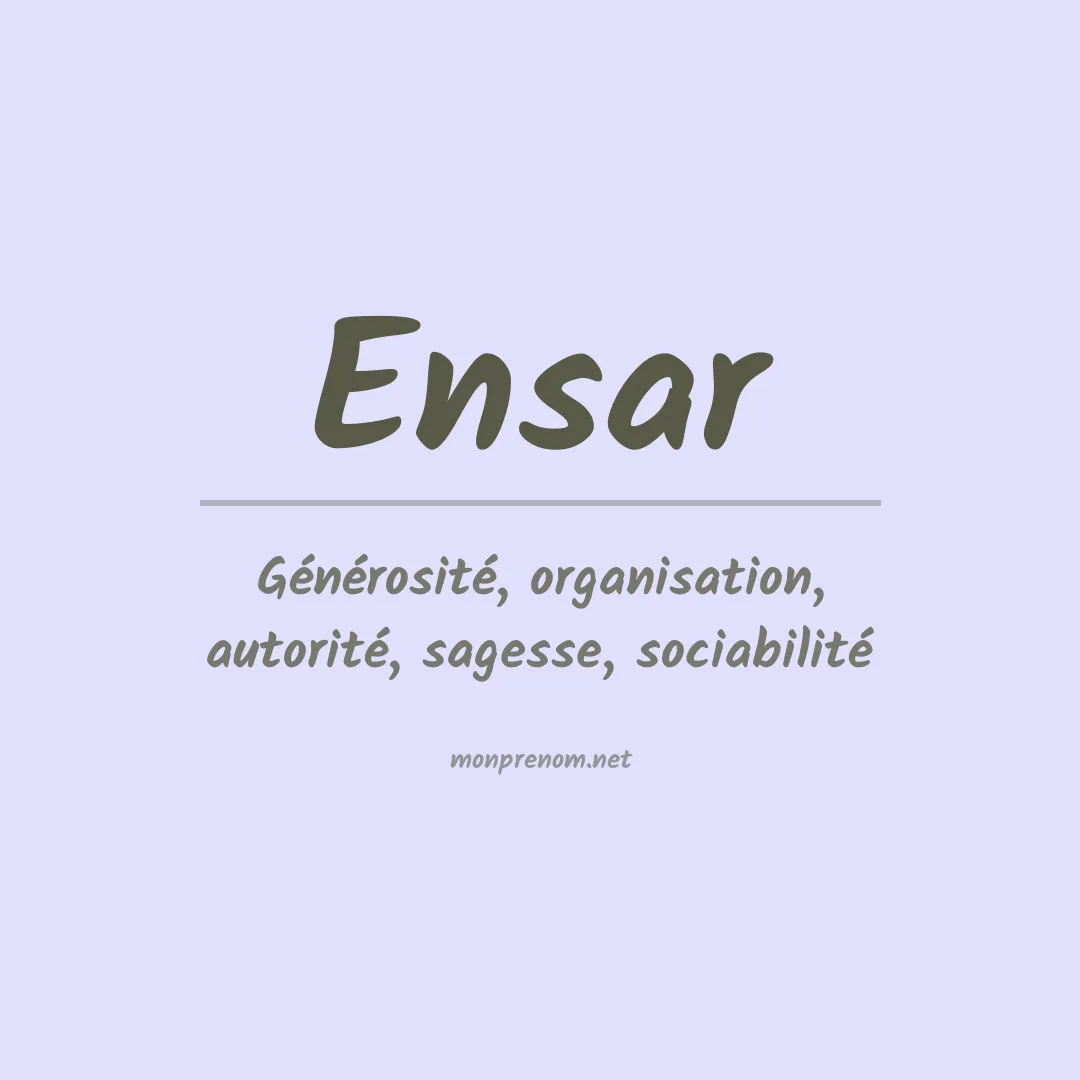 Signification du Prénom Ensar Signification du Prénom Ensar