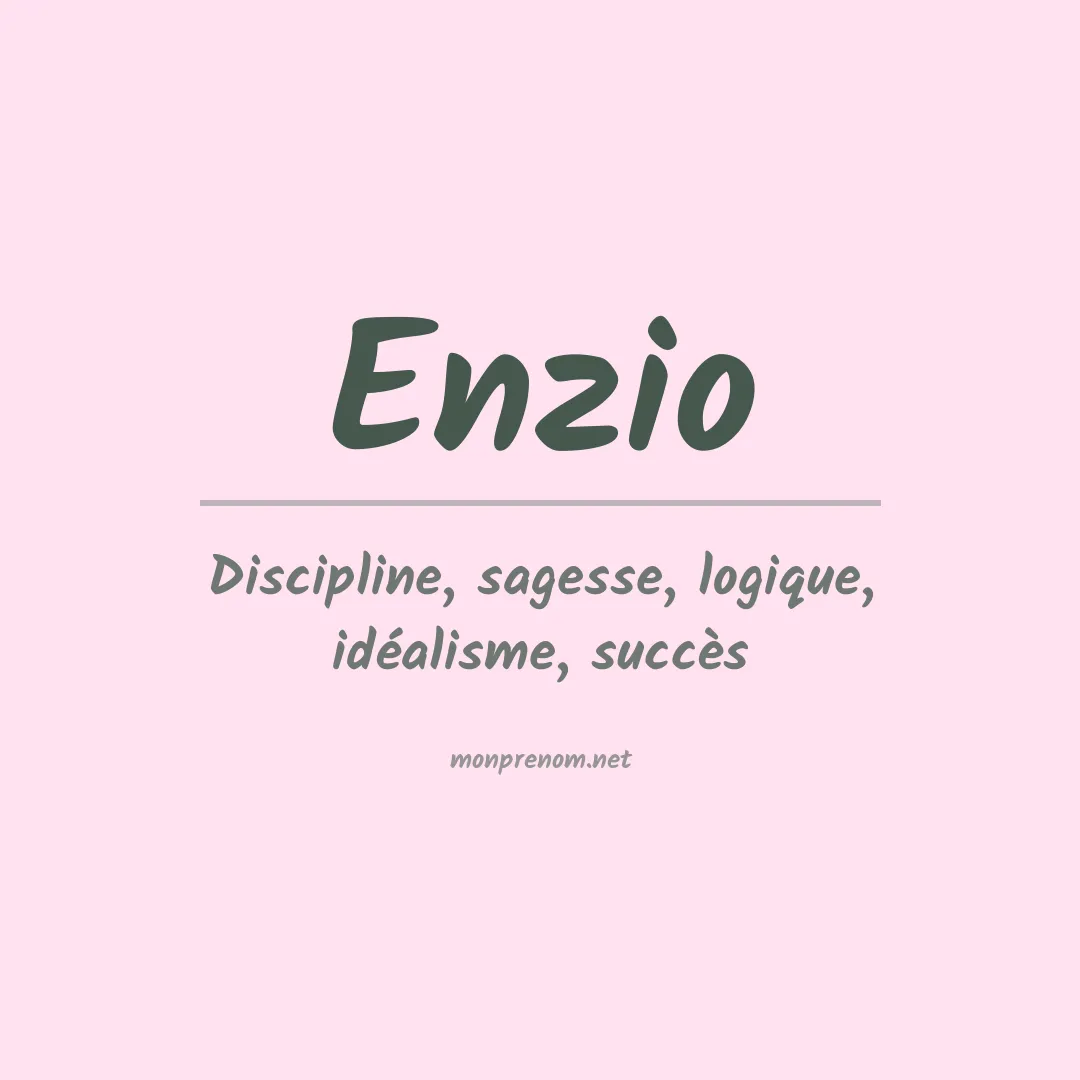 Signification du Prénom Enzio Signification du Prénom Enzio