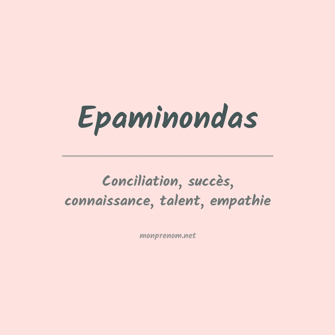 Signification du Prénom Epaminondas