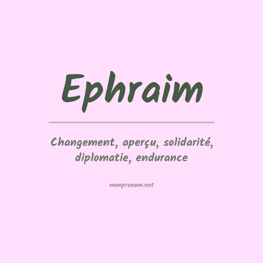 Signification du Prénom Ephraim
