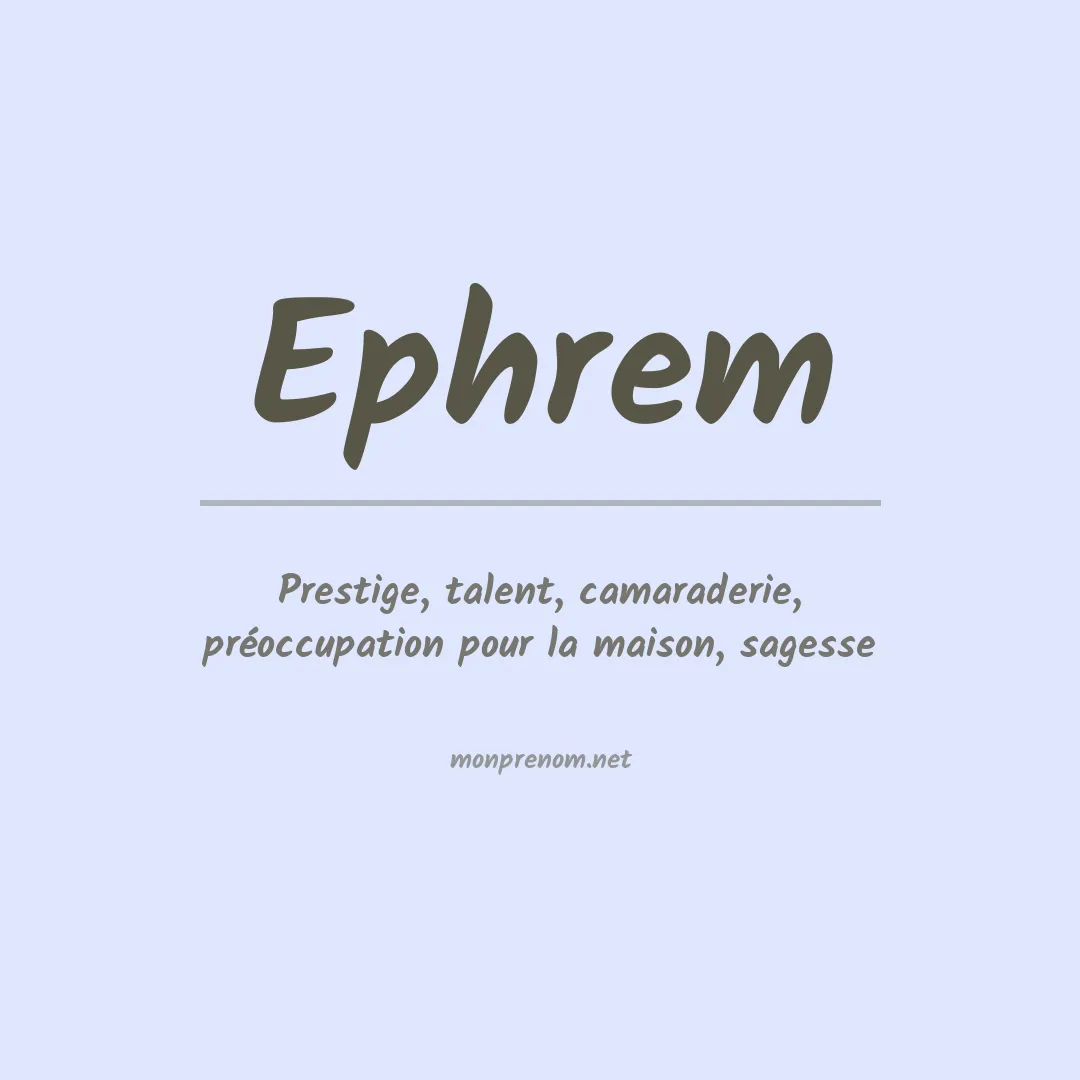 Signification du Prénom Ephrem Signification du Prénom Ephrem