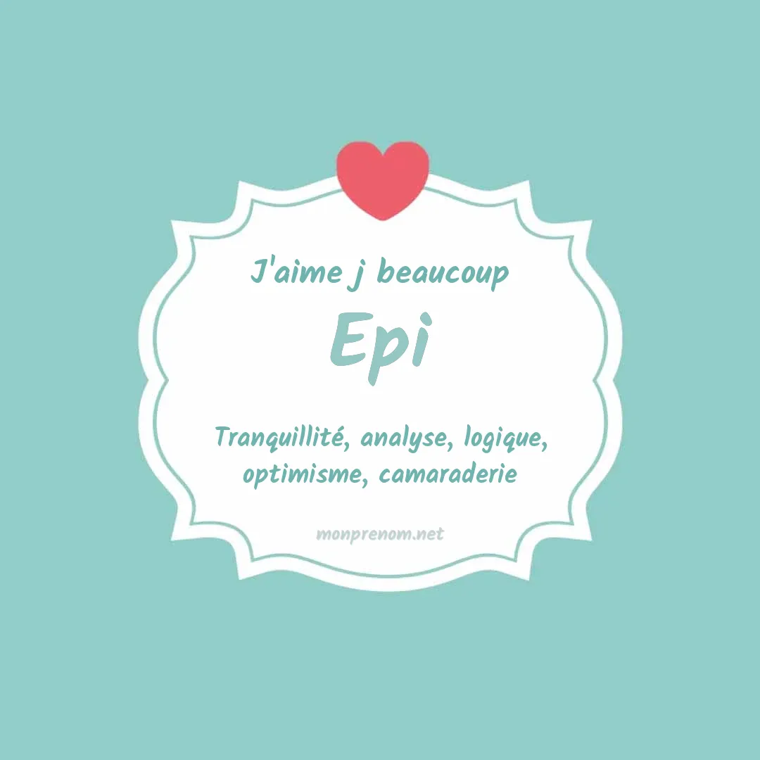 j'aime beaucoup Epi