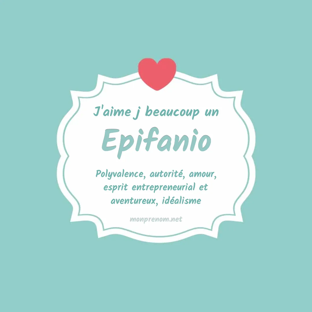 j'aime beaucoup Epifanio