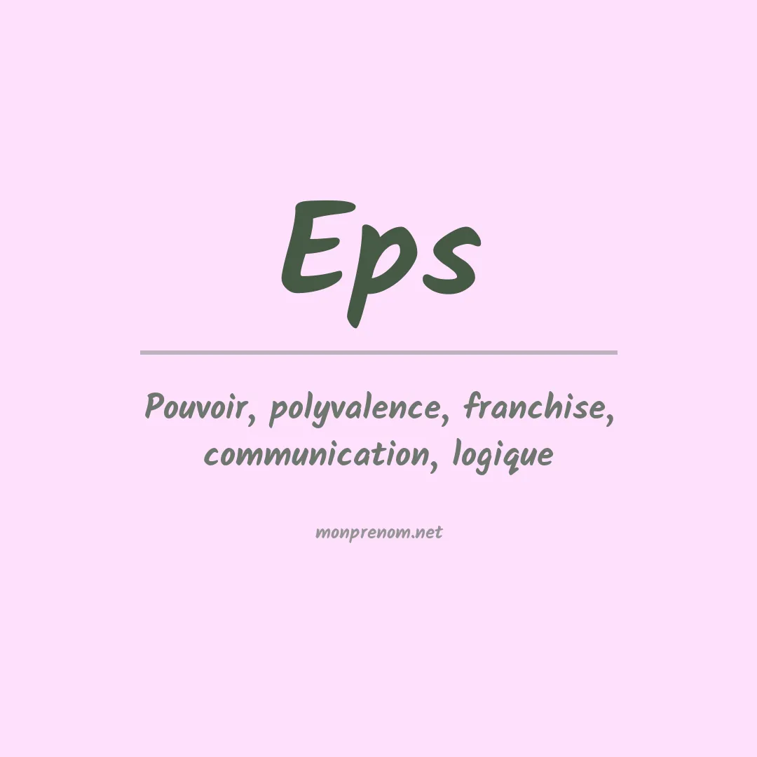 Signification du Prénom Eps Signification du Prénom Eps