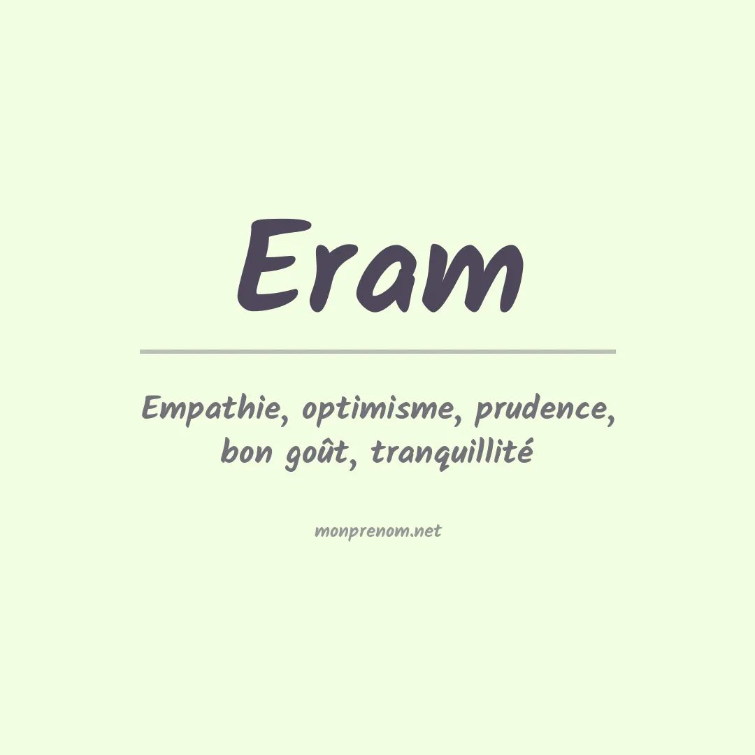 Signification du Prénom Eram