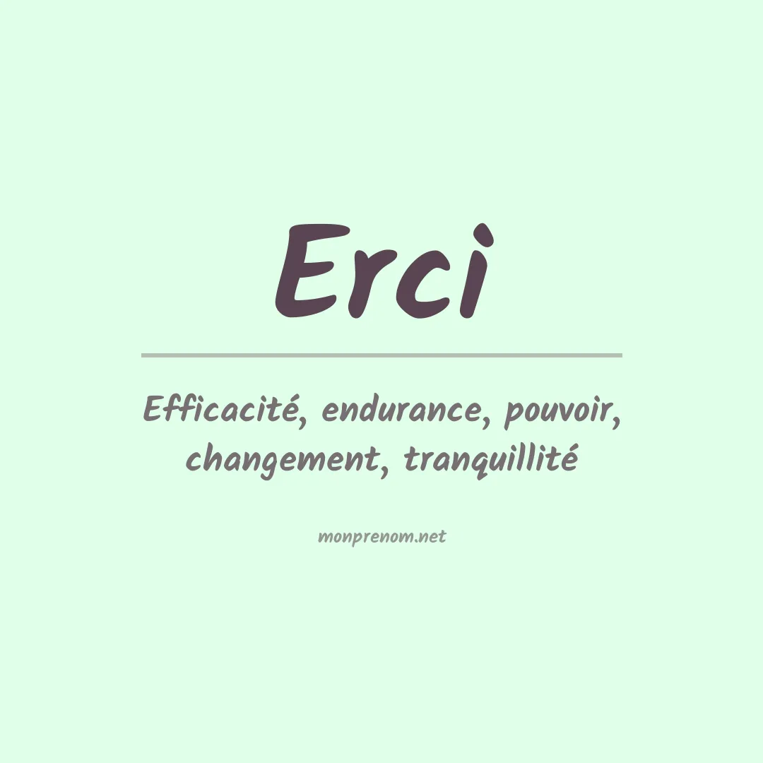 Signification du Prénom Erci Signification du Prénom Erci