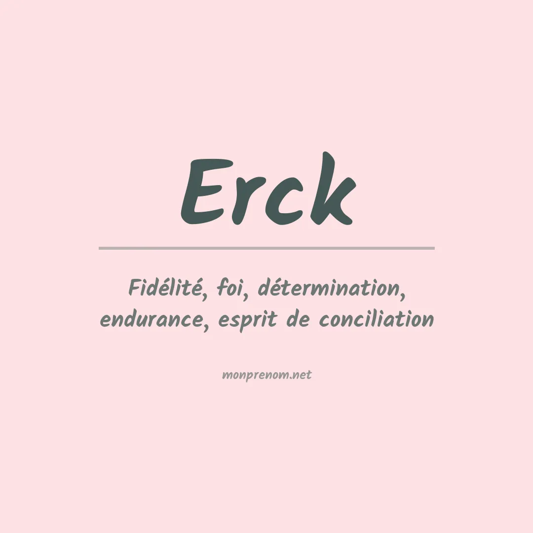 Signification du Prénom Erck