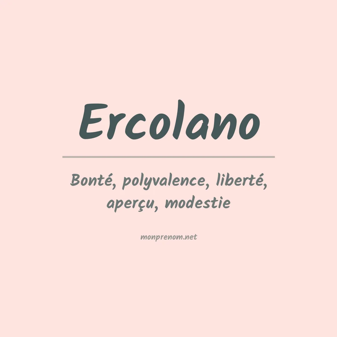 Signification du Prénom Ercolano Signification du Prénom Ercolano