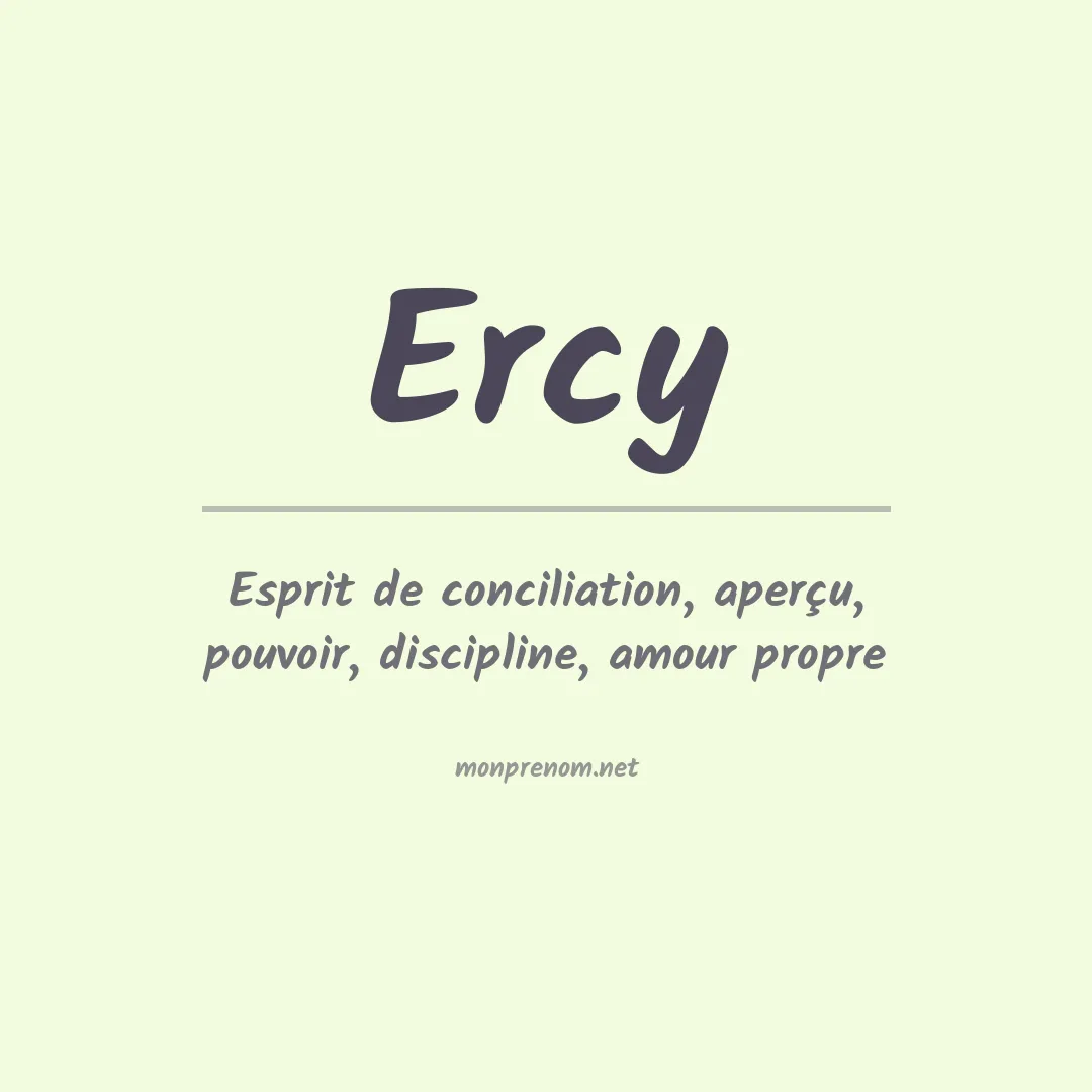 Signification du Prénom Ercy Signification du Prénom Ercy