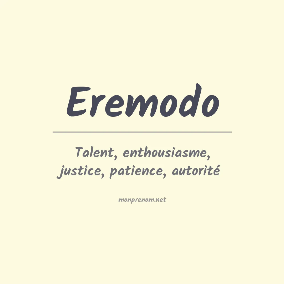 Signification du Prénom Eremodo