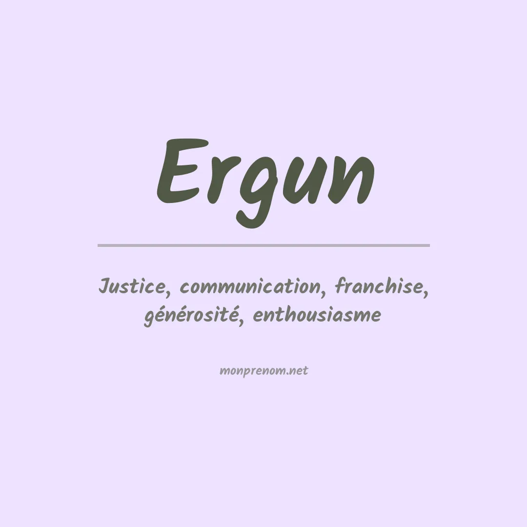 Signification du Prénom Ergun Signification du Prénom Ergun
