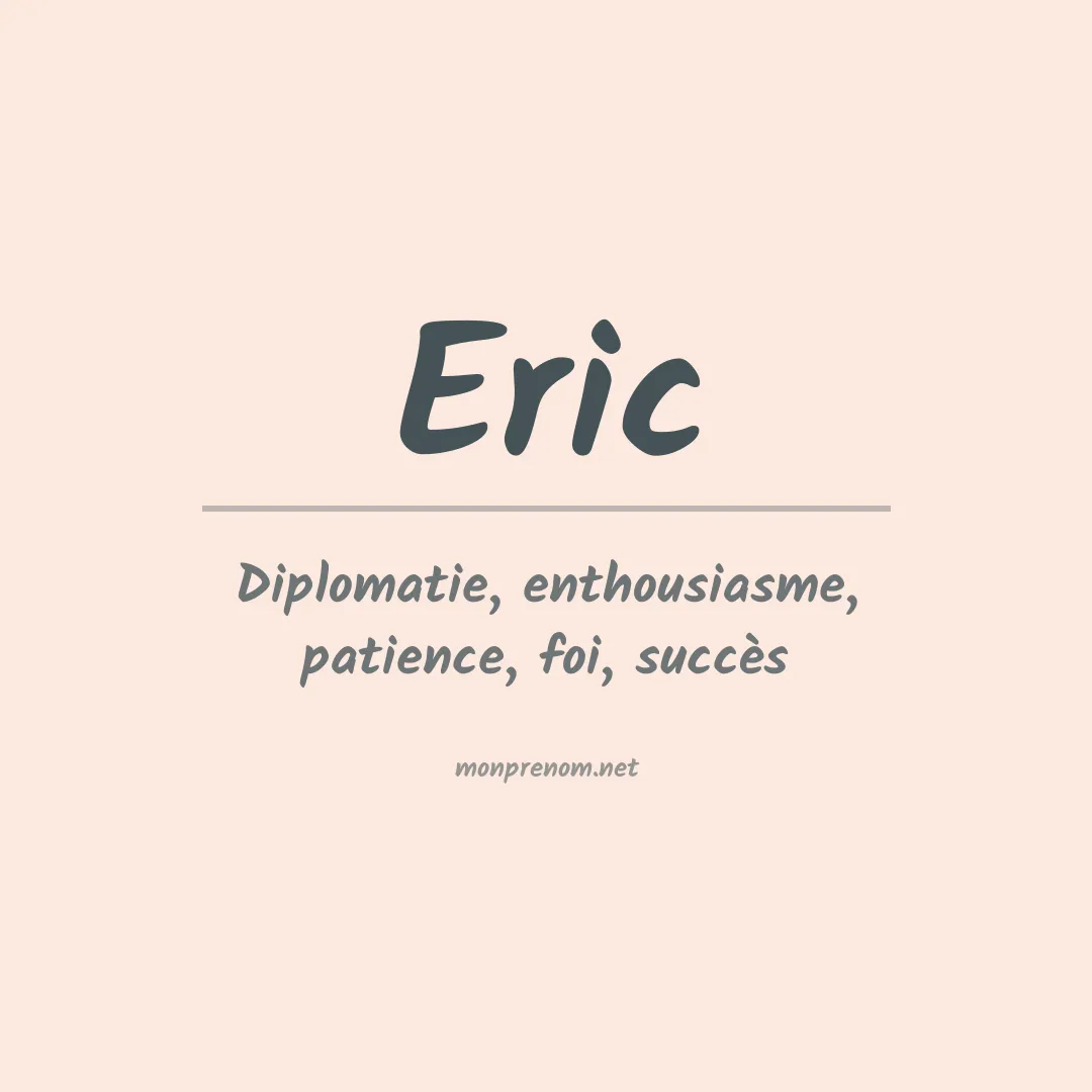 Signification du Prénom Eric