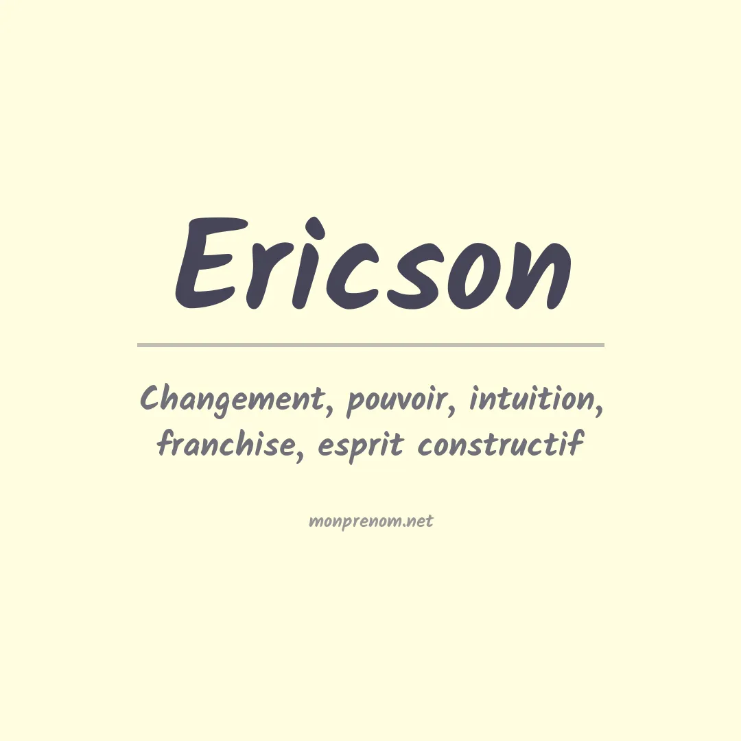 Signification du Prénom Ericson