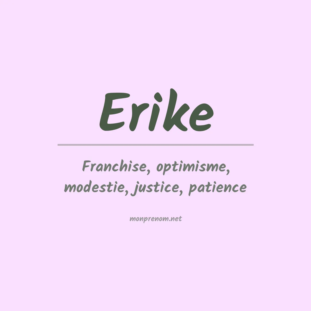 Signification du Prénom Erike Signification du Prénom Erike