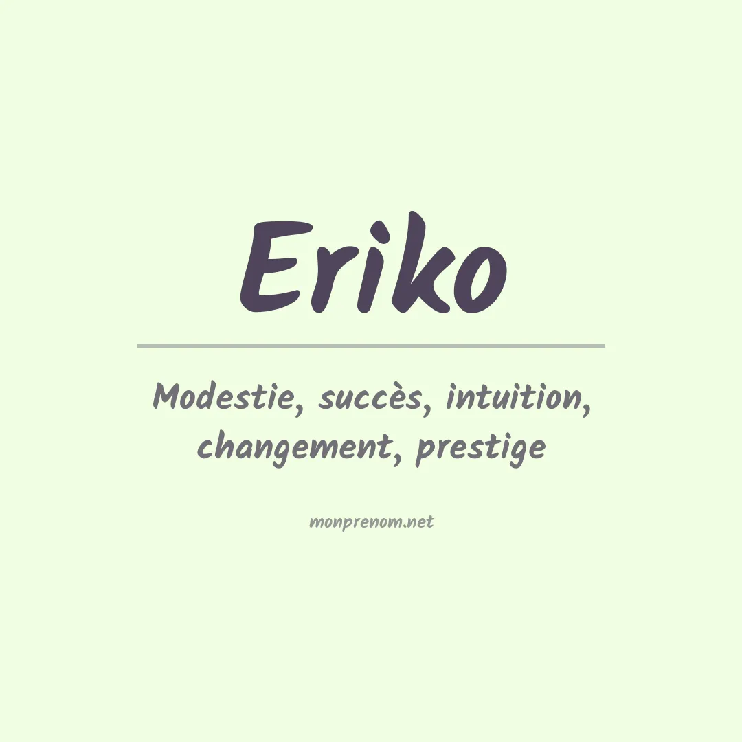 Signification du Prénom Eriko