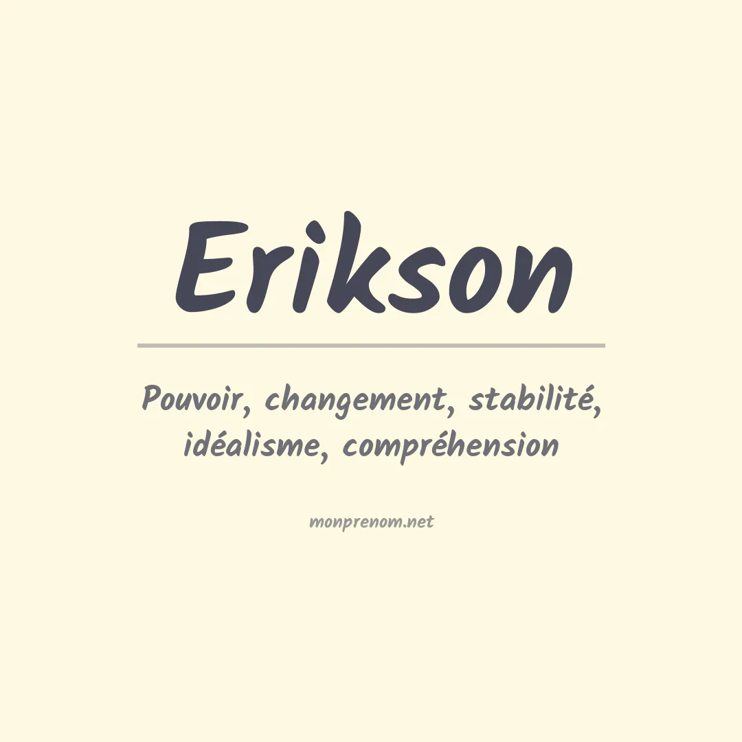 Signification du Prénom Erikson
