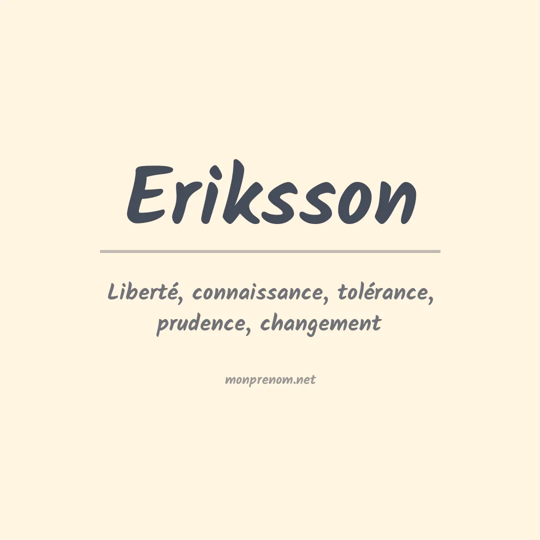 Signification du Prénom Eriksson