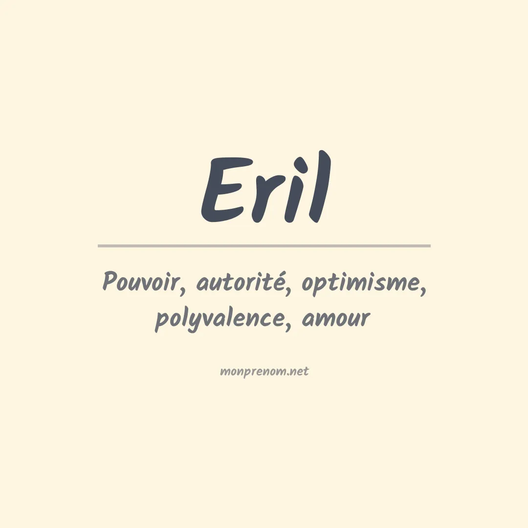 Signification du Prénom Eril Signification du Prénom Eril