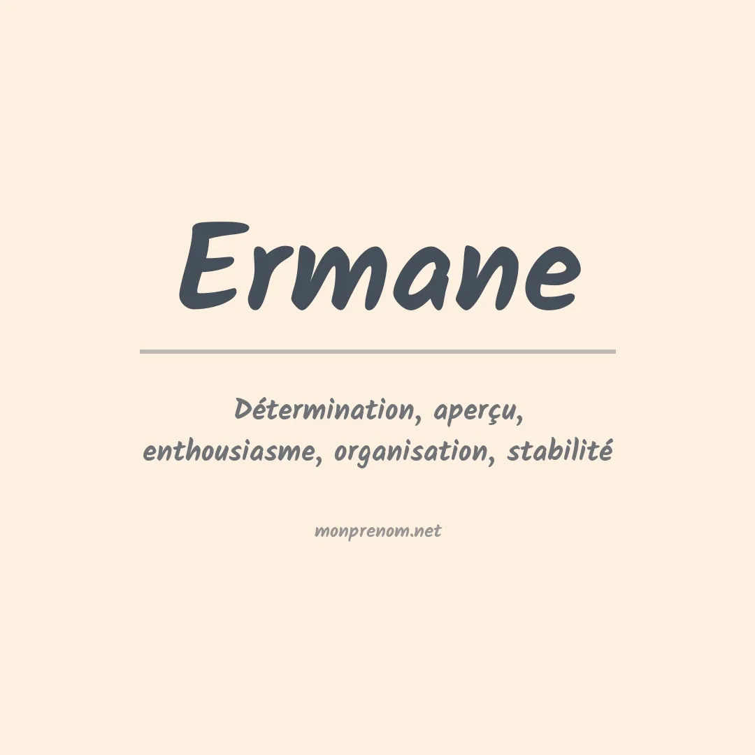 Signification du Prénom Ermane Signification du Prénom Ermane