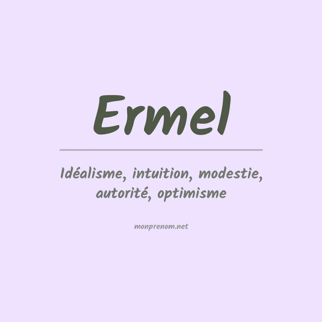 Signification du Prénom Ermel