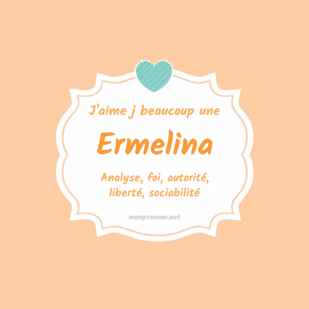 j'aime beaucoup Ermelina