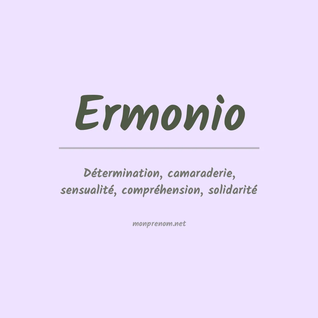 Signification du Prénom Ermonio