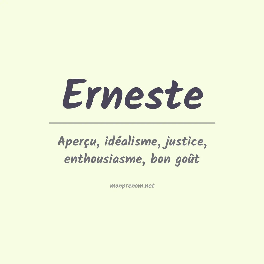 Signification du Prénom Erneste Signification du Prénom Erneste