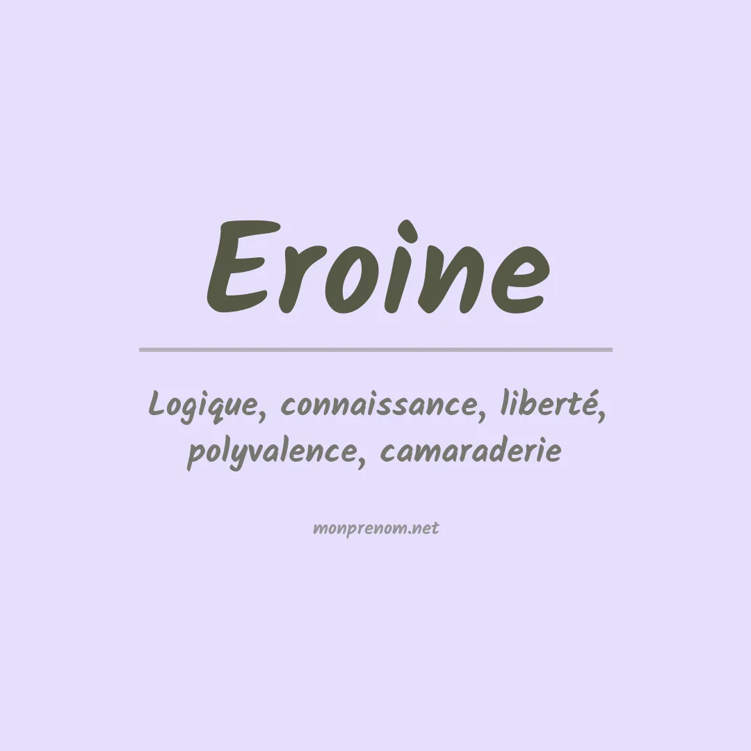 Signification du Prénom Eroine Signification du Prénom Eroine