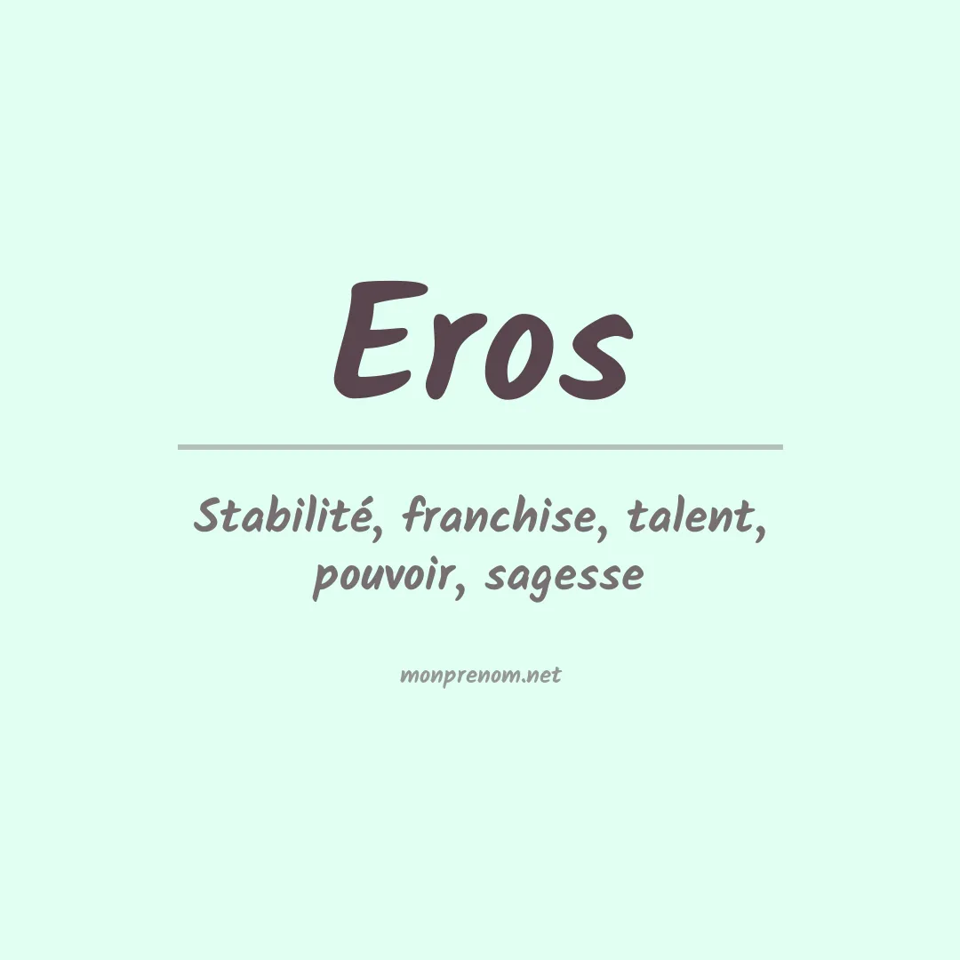 Signification du Prénom Eros