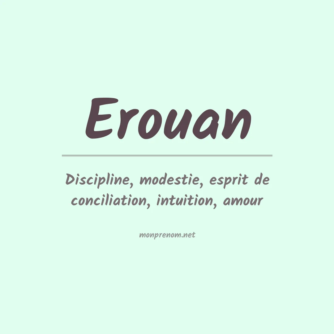 Signification du Prénom Erouan Signification du Prénom Erouan