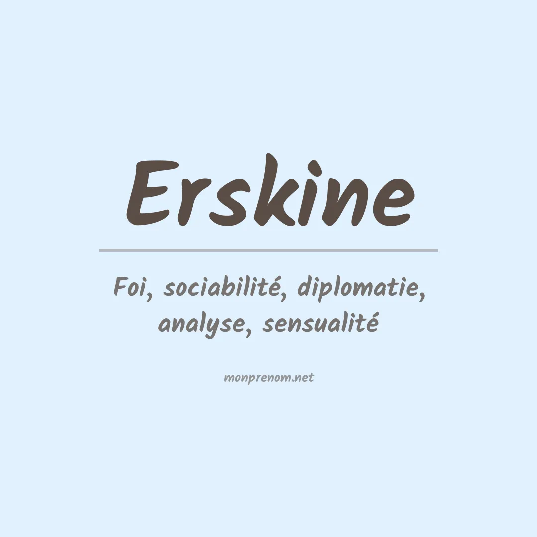 Signification du Prénom Erskine Signification du Prénom Erskine