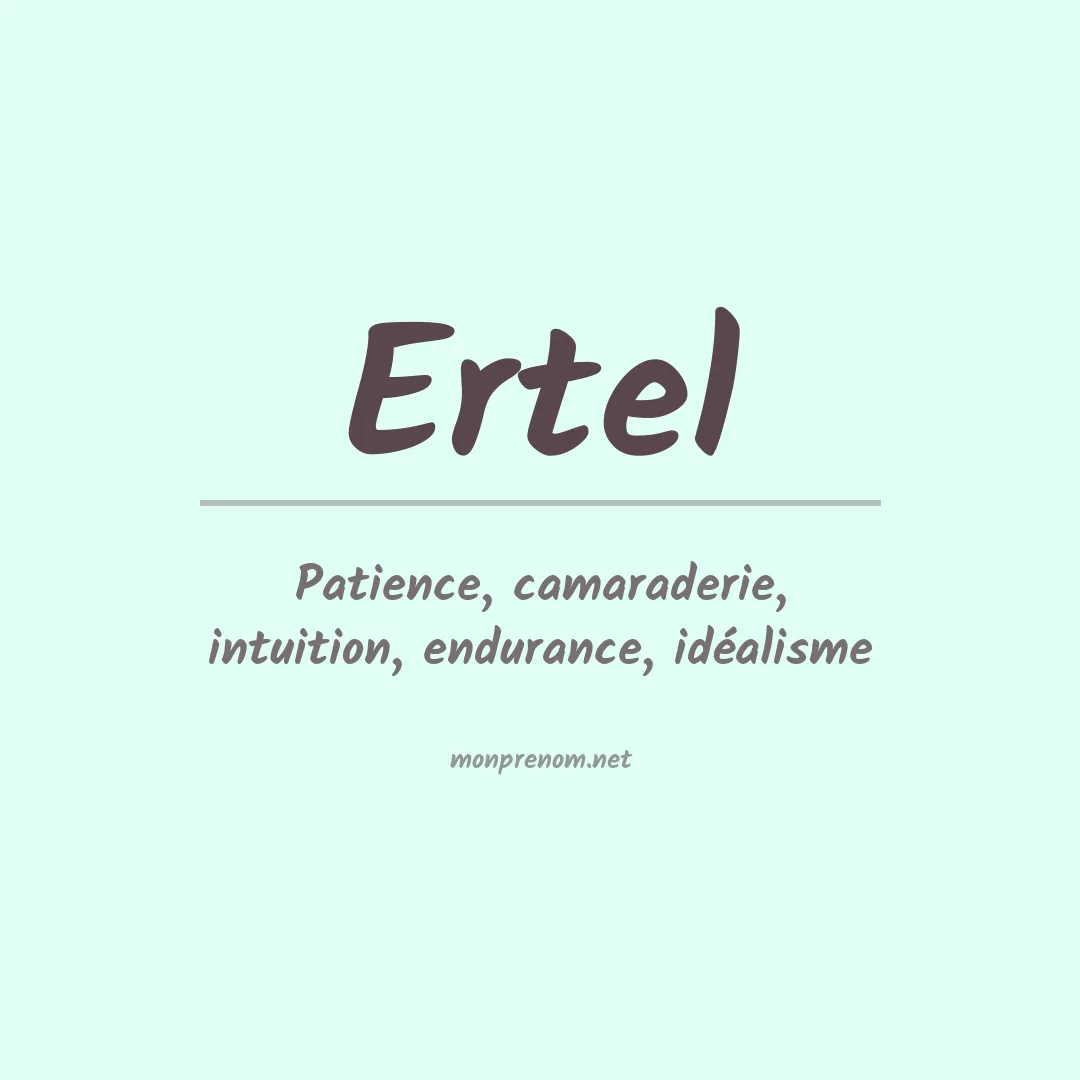 Signification du Prénom Ertel