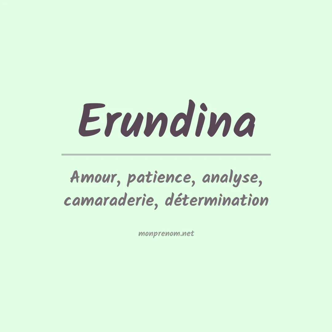 Signification du Prénom Erundina