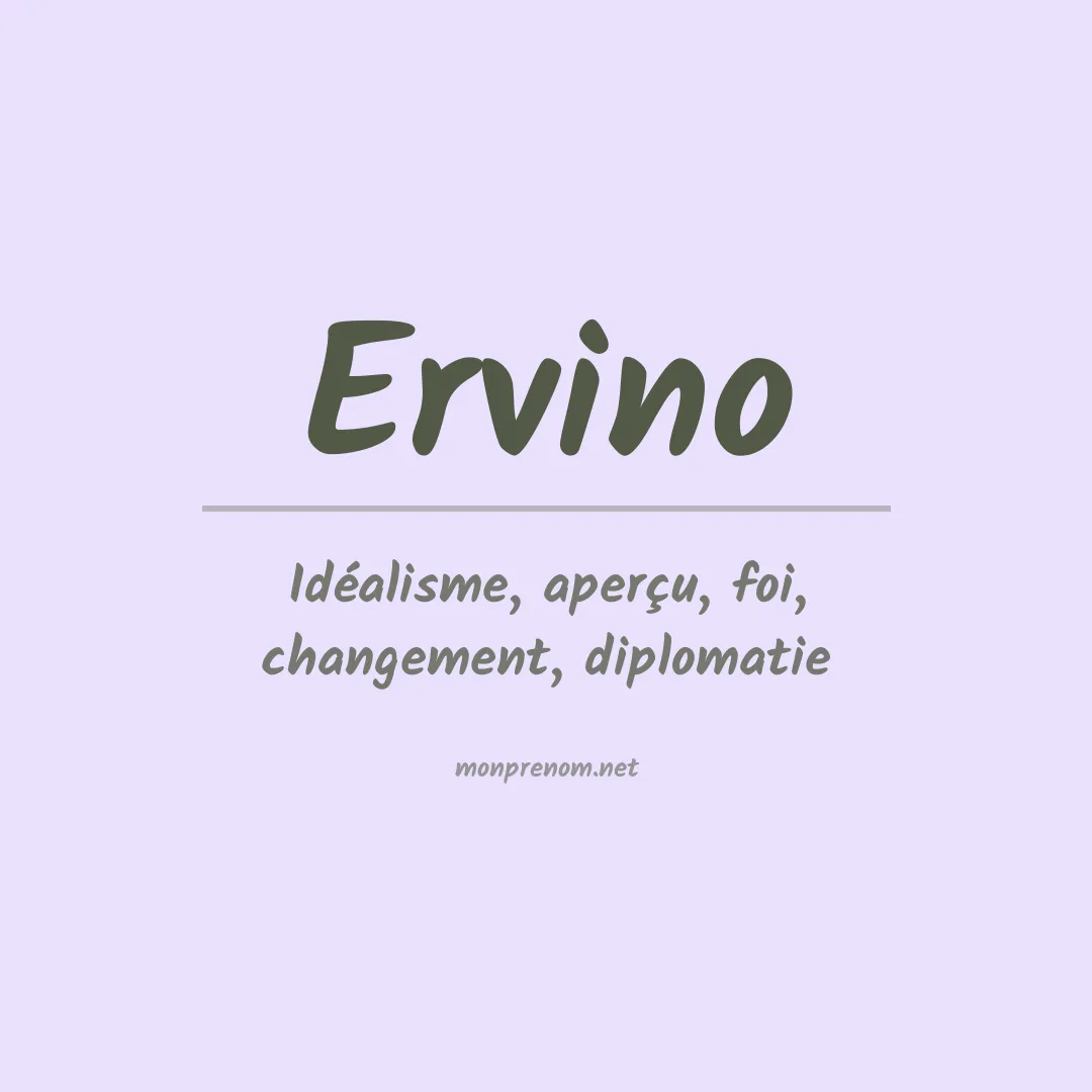 Signification du Prénom Ervino