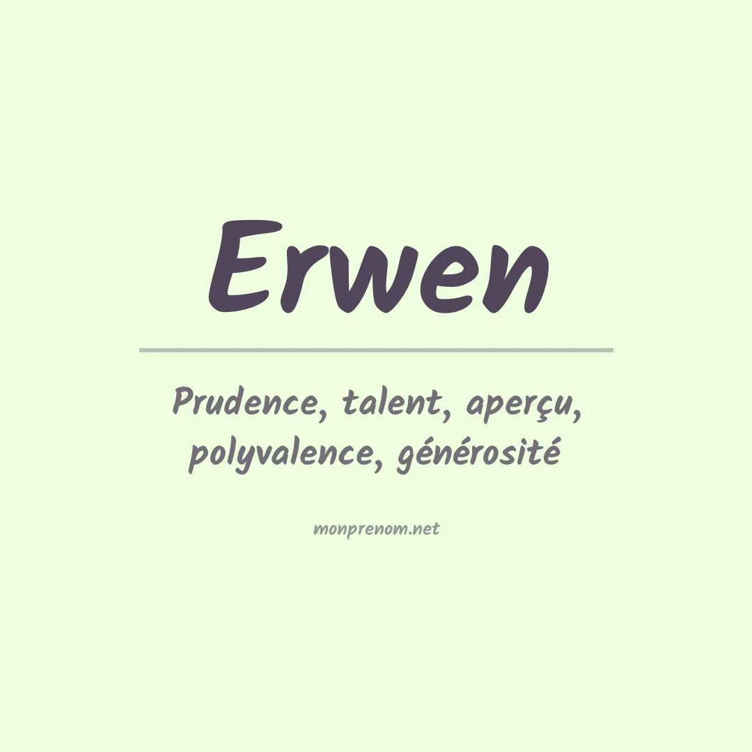 Signification du Prénom Erwen Signification du Prénom Erwen