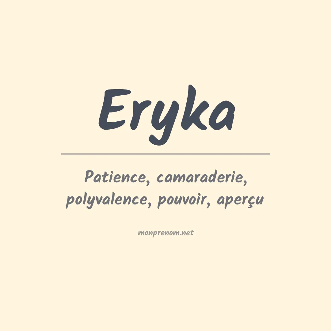 Signification du Prénom Eryka