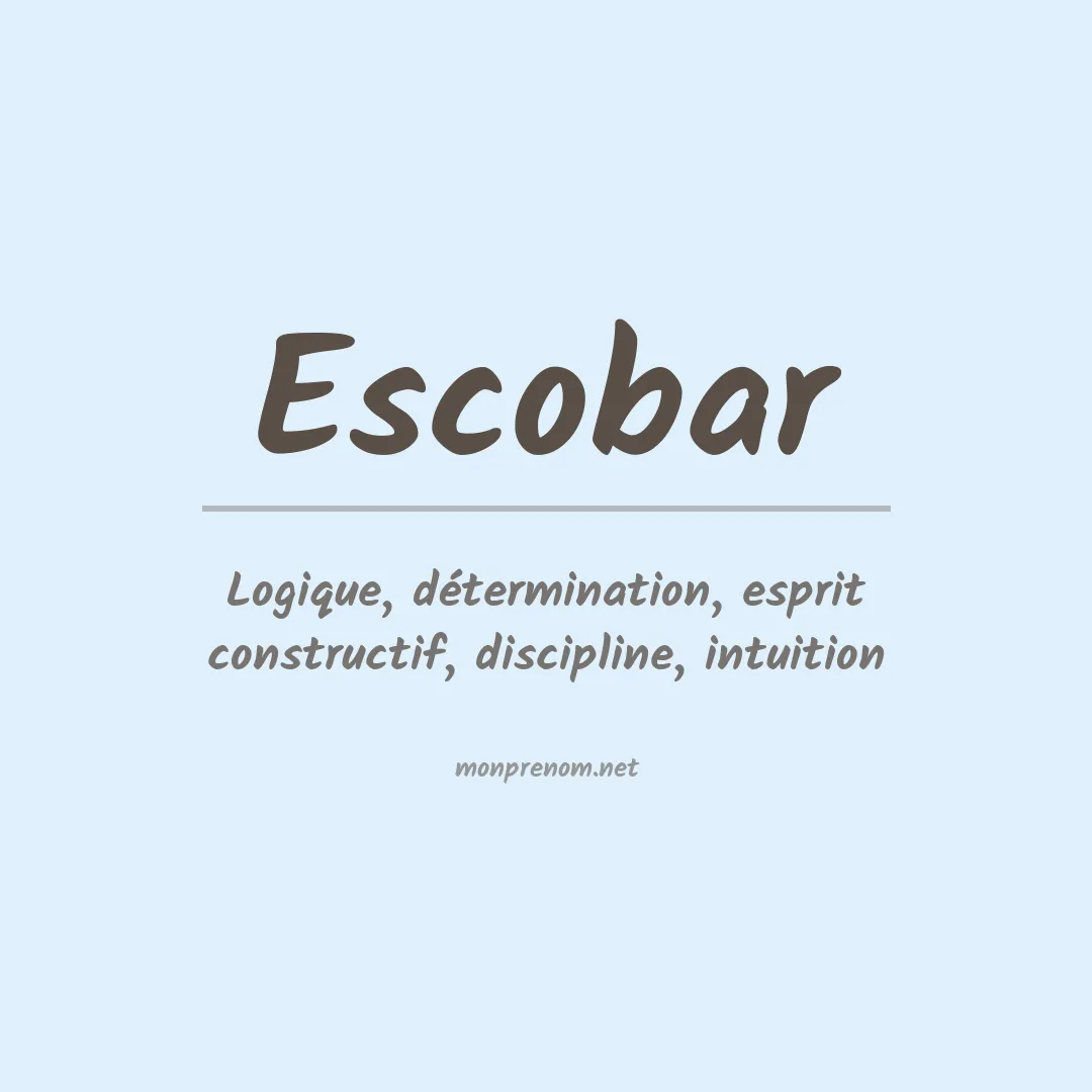 Signification du Prénom Escobar