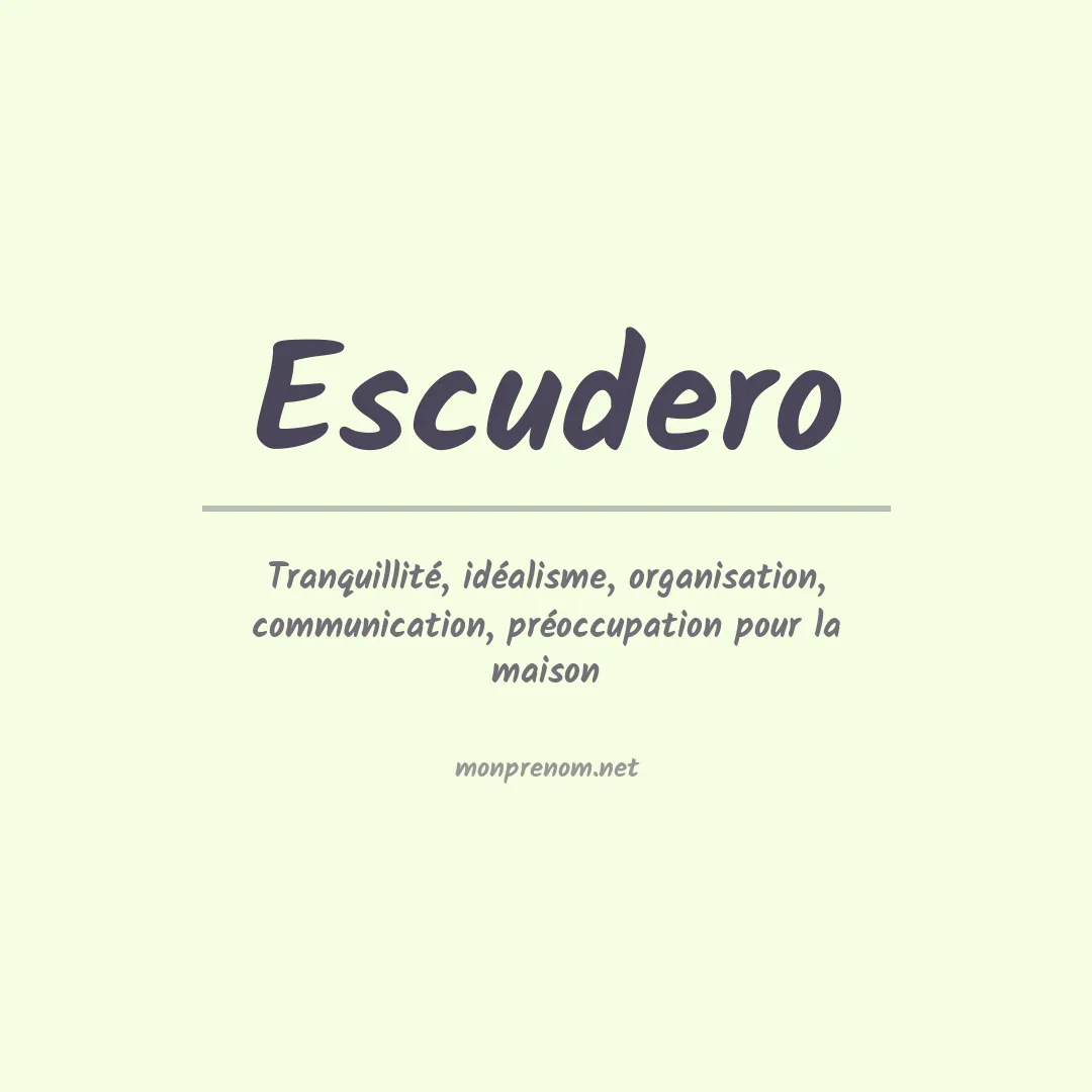 Signification du Prénom Escudero