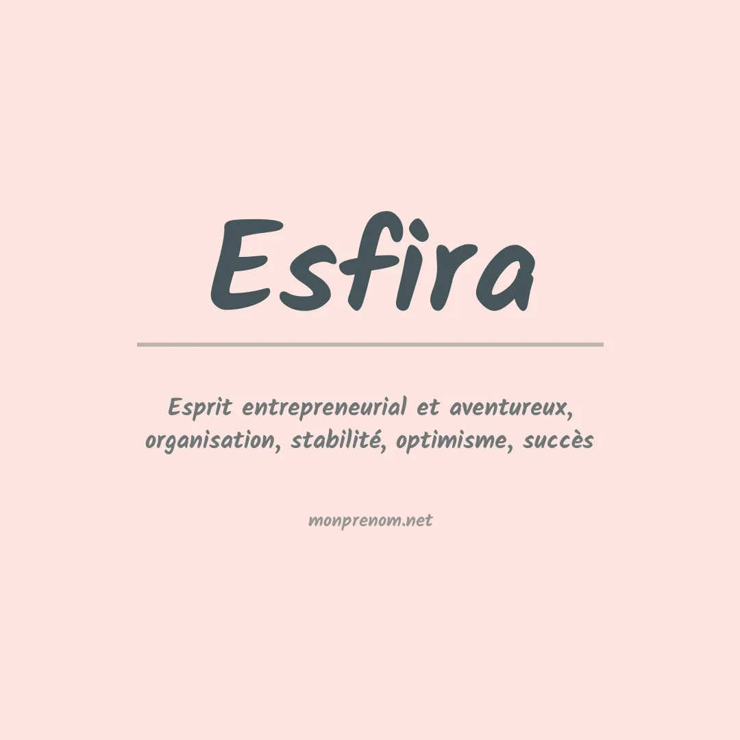 Signification du Prénom Esfira Signification du Prénom Esfira