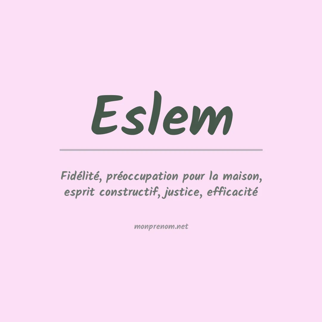 Signification du Prénom Eslem