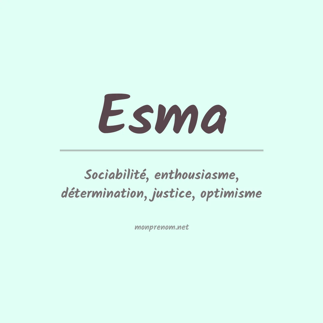 Signification du Prénom Esma Signification du Prénom Esma