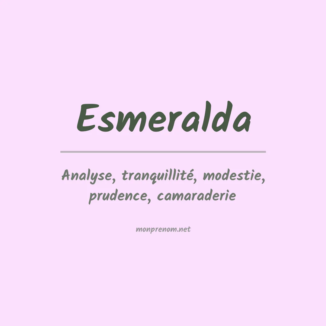 Signification du Prénom Esmeralda