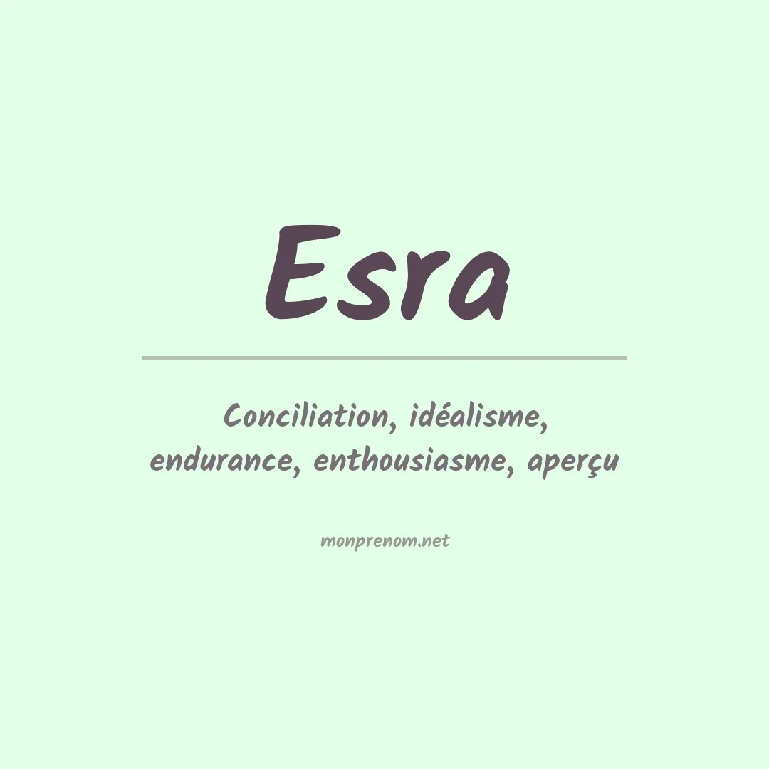 Signification du Prénom Esra Signification du Prénom Esra